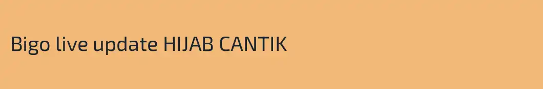 Bigo live update HIJAB CANTIK